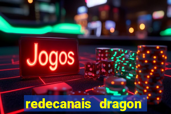 redecanais dragon ball super